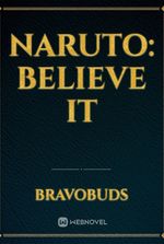 Naruto: BELIEVE IT