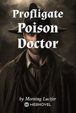 Profligate Poison Doctor