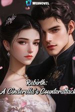 Rebirth: A Cinderella's Counterattack