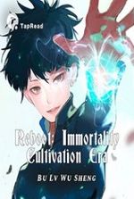 Reboot: Immortality Cultivation Era