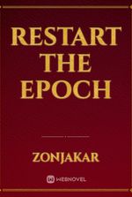 Restart the Epoch