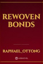 REWOVEN BONDS