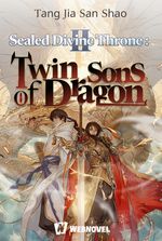 Sealed Divine Throne II: Twin Sons of Dragon