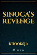 Sinoca’s Revenge