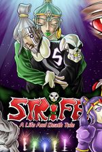 STRIFE: A Life and Death Tale