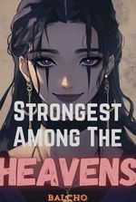 Strongest Among the Heavens