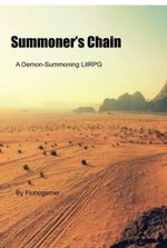 Summoner's Chain: A Demon-Summoning LitRPG Adventure