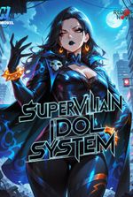 Supervillain Idol System: My Sidekick Is A Yandere