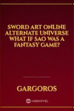 Sword art online alternate universe what if SAO was a fantasy game?