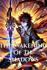 The Awakening Of The Shadows