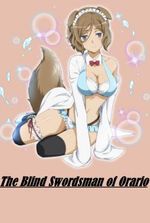 The Blind Swordsman of Orario