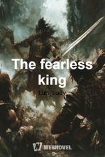 The fearless king