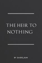 The Heir To Nothing