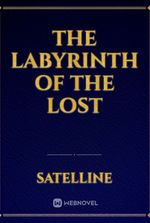 The labyrinth of the lost