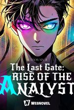 The Last Gate: Rise of the Analyst