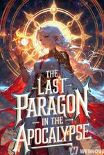 The Last Paragon in the Apocalypse