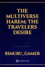 The multiverse harem: the travelers desire