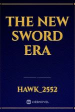 The new sword era