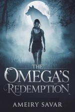 THE OMEGA'S REDEMPTION