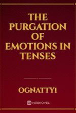 The Purgation of Emotions in Tenses