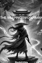 The Weeping Swordsman