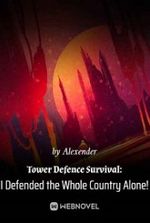 Tower Defense Survival: I Defend the Whole Country Alone!