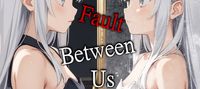 A Fault Between Us