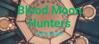 Blood Moon Hunters