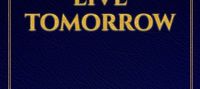 Die Today Live Tomorrow