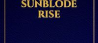 Game of thrones: the Sunblode rise