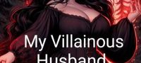 My Villainous husband loves me