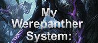 My Werepanther System: Starting with Nine Lives