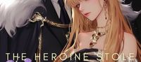 The Heroine Stole My Fiancé So I Marry Her Father