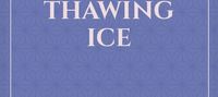 Tread Lightly on Thawing Ice